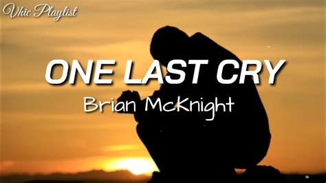 One Last Cry Brian Mcknight Lyrics Youtube