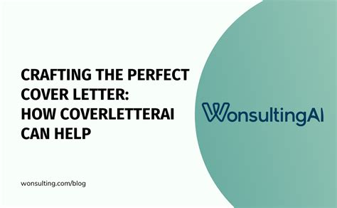 wonsulting crafting the perfect cover letter how coverletterai can help