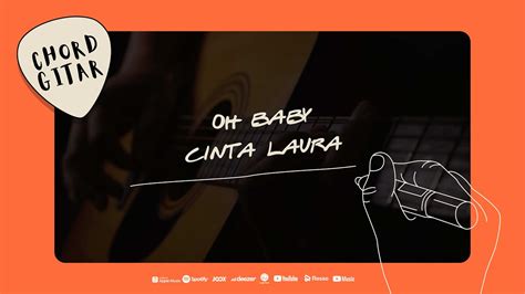 Chord Gitar Cinta Laura Kiehl Oh Baby Youtube
