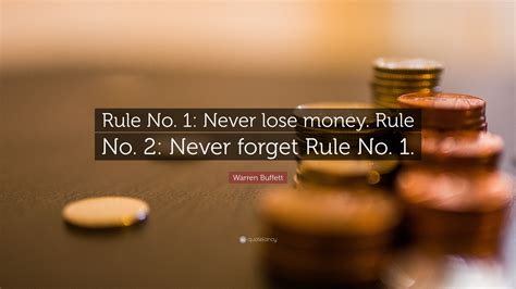 Warren Buffett Quote Rule No 1 Never Lose Money Rule No 2 Never