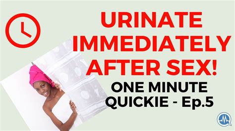 Urinate After Sex One Minute Quickie Episode 5 Youtube