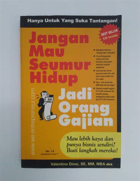 Seumur hidup itu terlalu lama. Buku Jangan Mau Seumur Hidup Jadi Orang Gajian - shahlanet