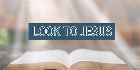 Look To Jesus Preachers Corner