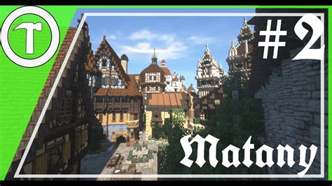 Matany Episode 2 Medieval Minecraft City Building Youtube