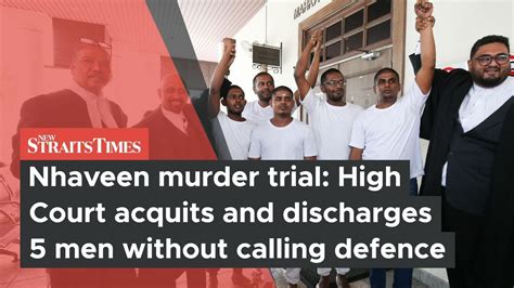 nhaveen murder trial high court acquits and discharges 5 men without calling defence youtube