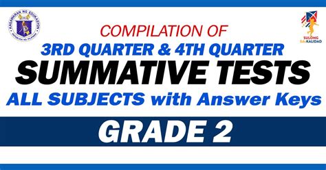 Grade 2 Compilation Of Summative Tests 3rd And 4th Quarter All Subjects