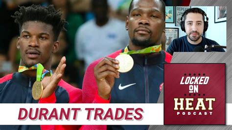 Fake Kevin Durant Trades And Why The Heat Could Lose Pj Tucker Youtube