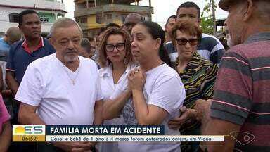 Bom Dia Es Fam Lia Que Morreu Em Acidente Na Br Sepultada Em