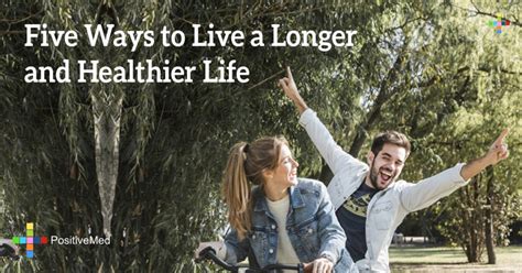 Five Ways To Live A Longer And Healthier Life