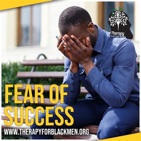 3 Ways To Overcome Your Fear Of Success Therapy For Black Men