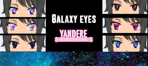 Yandere Simulator Galaxy Eyes By Namelessusername On Deviantart