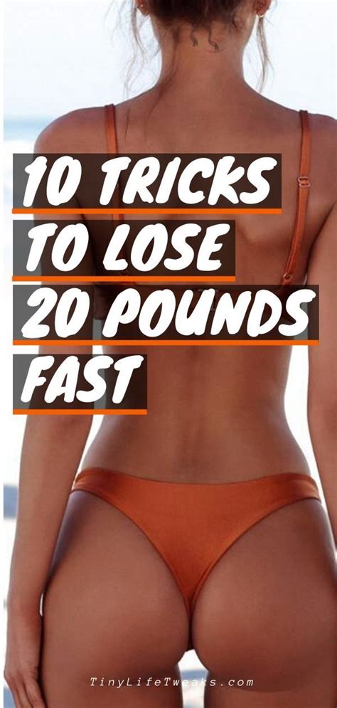 10 Tricks To Lose 20 Pounds Quickly In 2020 Lose 20 Pounds Lose 20