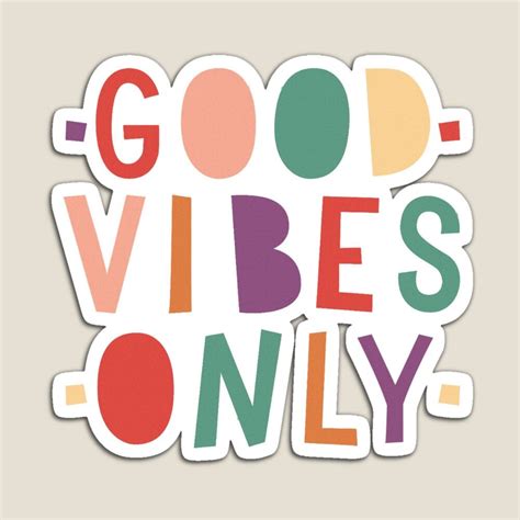 Stickers Good Vibes Only Magnets Vibrant Colors Typography Keep