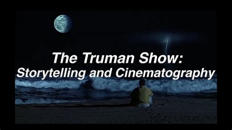 The Truman Show Storytelling And Cinematography Video Essay Youtube