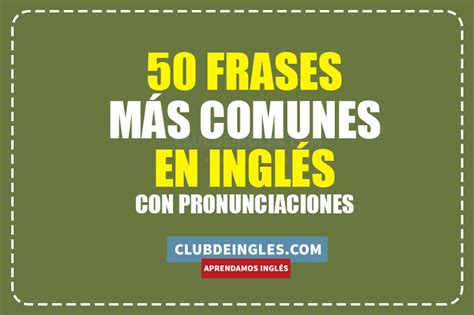 Compartir imagen frases comunes de ingles a español Thptletrongtan edu vn