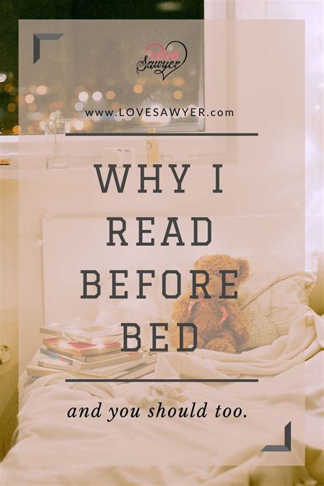 Why I Read Before Bed And You Should Too Love Sawyer Reading