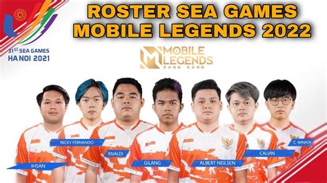 Roster Sea Games Mobile Legends 2022 Youtube