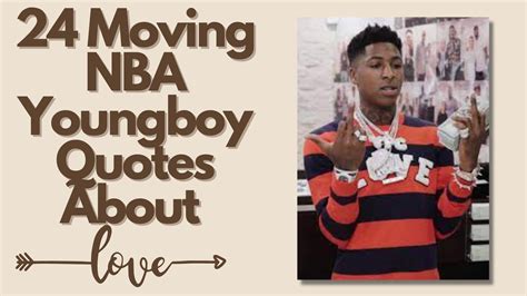 24 Moving Nba Youngboy Quotes About Love Quote Collectors Club