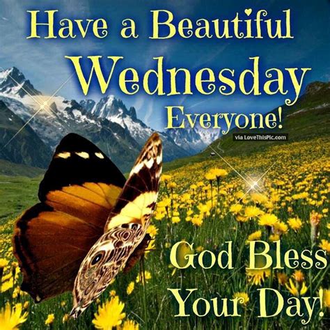 Have A Beautiful Wednesday God Bless Your Day Good Morning Wednesday