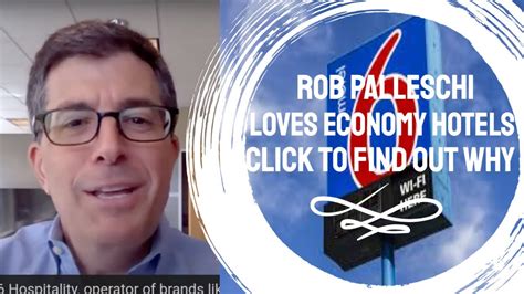 Rob Palleschi Ceo Of Motel 6 Loves Economy Hotels Heres Why Youtube