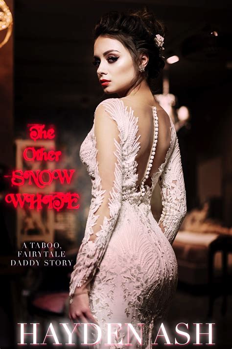 The Other Snow White A Taboo Daddy Fairy Tale Novella By Hayden Ash Goodreads