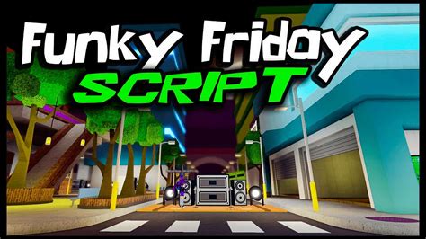 Top Funky Friday Script 2023 Op Scripts Youtube