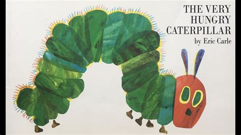 One sunday morning the warm sun came up and—pop! The Very Hungry Caterpillar - YouTube