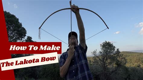 Making The Lakota Bow A Bow Makers Journey Youtube