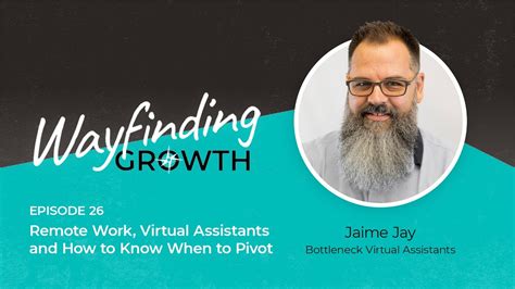226 Remote Work Virtual Assistants And How To Know When To Pivot With Jaime Jay Youtube