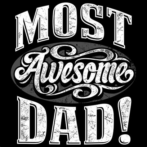 Most Awesome Dad