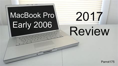 Apple Macbook Pro Early 2006 Intel Core Duo 2017 Review Youtube