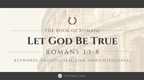 Let God Be True Logos Sermons