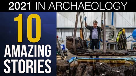 10 Amazing Stories 2021 In Archaeology Time Team Youtube