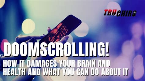 Doomscrolling What Can You Do About Its Brain Damaging Effects Youtube