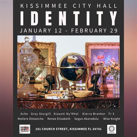 Kissimmee City Hall Presents The Identity Exhibition Osceola Arts