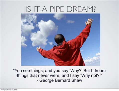 Is It A Pipe Dream