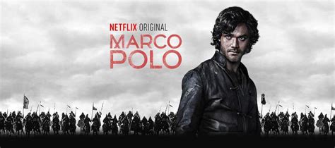 Will season 3 of 'marco polo' ever happen? Netflix Original Series Coming to Netflix in 2016 - Page 4 ...