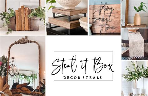 Decor Steals Launches Limited Edition Steal It Box New Quarterly Home