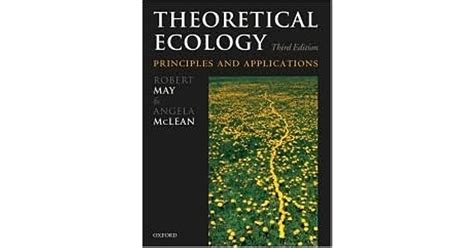 Theoretical Ecology Principles And Applications By Robert M May