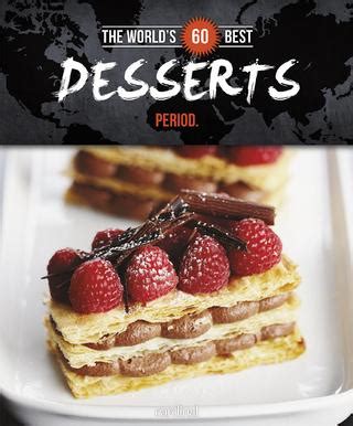 Flipbook The World's 60 Best Desserts by Cardinal - Issuu