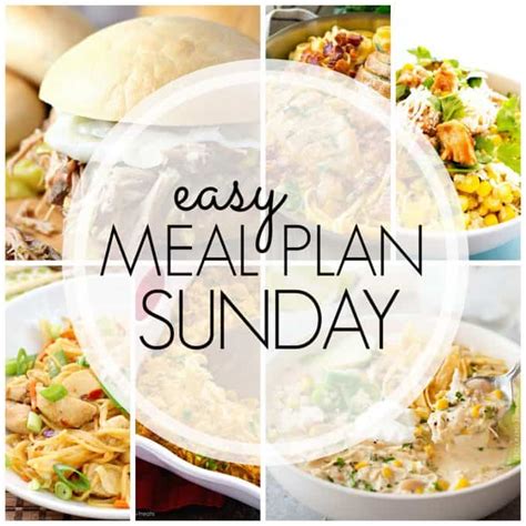 Easy Meal Plan Sunday Week 89 365 Days Of Baking And More