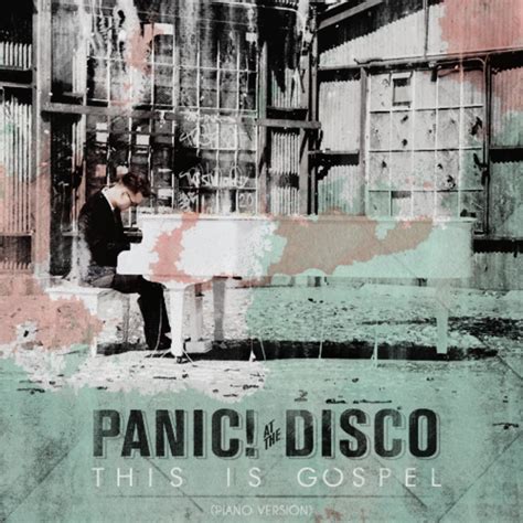Panic At The Disco This Is Gospel Piano Version Lyrics Genius Lyrics