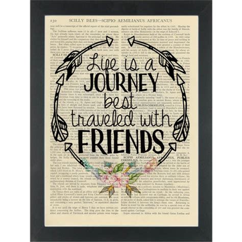 Inspirational Friendship Quote Life Is A Journey Best Traveled With Friends Dictionary Art Print