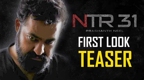 NTR31 Movie First Look Teaser Jr NTR Prashanth Neel NTR31 First