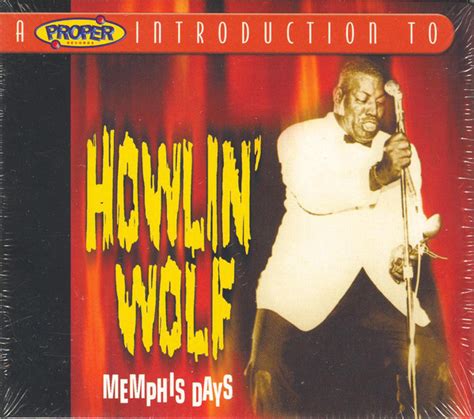 Howlin Wolf Memphis Days 2004 Cd Discogs