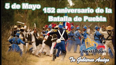 Batalla de puebla tuvo lugar el 05 de mayo de 1862, cerca de la ciudad de puebla durante la intervención francesa en méxico. 5 de Mayo Celebraciòn de la Batalla de Puebla H ...