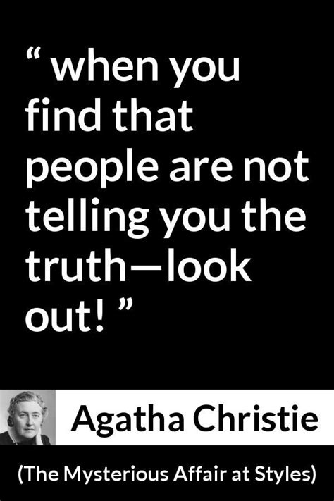 Agatha Christie Quote About Truth From The Mysterious Affair At Styles