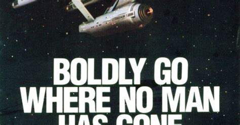 Star Trek Boldly Go Where No Man Has Gone Before Poster