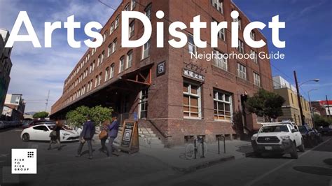 La Arts District Neighborhood Guide Youtube