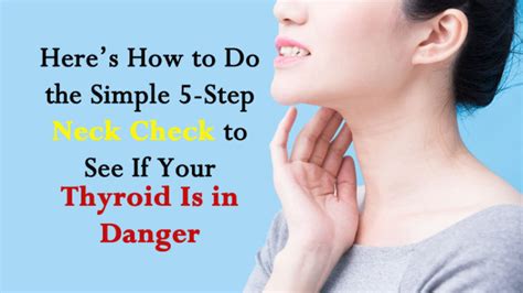 Heres How To Do The Simple 5 Step Neck Check To See If Your Thyroid Is